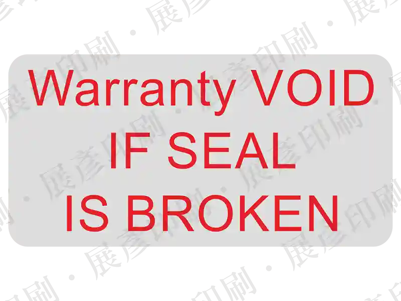銀底紅字，文字「Warranty VOID IF SEAL IS BROKEN」。用途：防拆保固標示。語系：英文